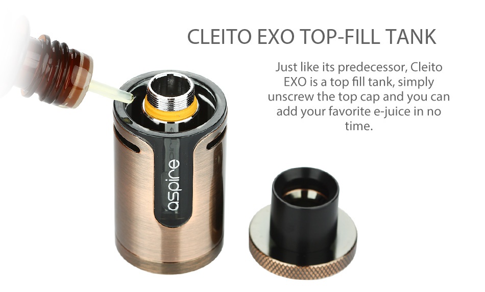Aspire Cleito EXO Tank 2ml/3.5ml CLEITO EXO TOP FILL TANK Just like its predecessor Cleito EXO is a top fill tank simply unscrew the top cap and you can add your favorite e juice in no time