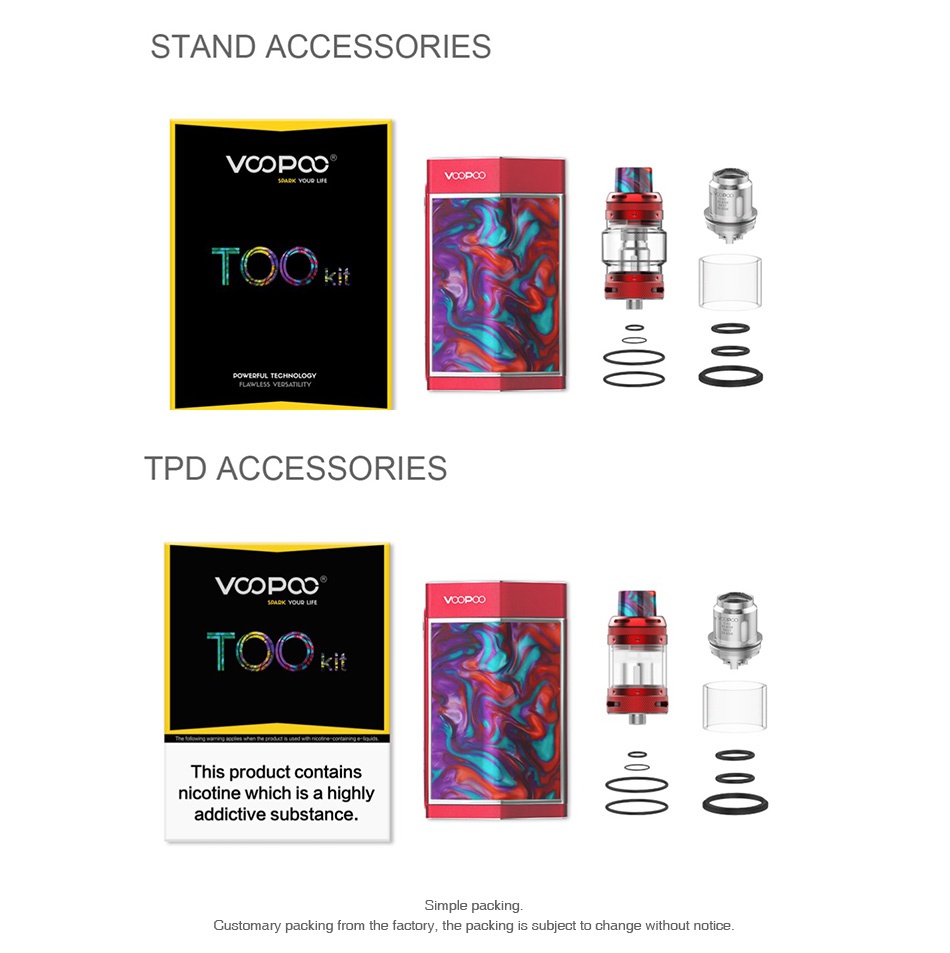 VOOPOO TOO Resin 180W TC Kit with UFORCE T1 STAND ACCESSORIES VOodoO T C TPD ACCESSORIES COPCO Voodoo T C This product contains nicotine which is a highly addictive substance Simple packing Customary packing from the factory the packing is subject to change without notice